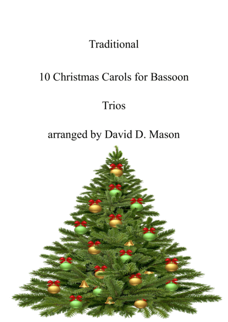 Free Sheet Music 10 Christmas Carols For Bassoon Trio