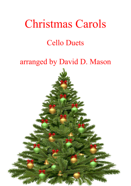 Free Sheet Music 10 Christmas Carols For Two Cellos With Piano Accompaniment