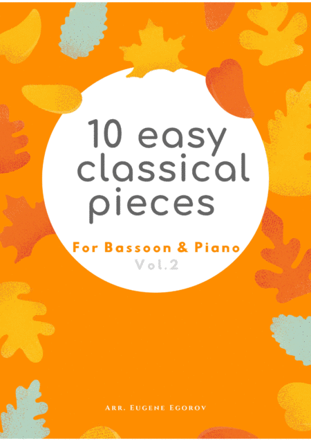 10 Easy Classical Pieces For Bassoon Piano Vol 2 Sheet Music