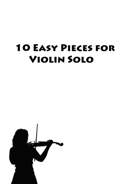 Free Sheet Music 10 Easy Pieces For Violin Solo