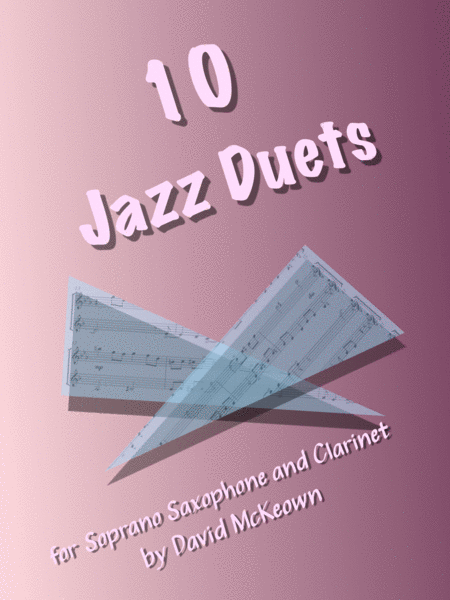 10 Jazz Duets For Soprano Saxophone And Clarinet Sheet Music