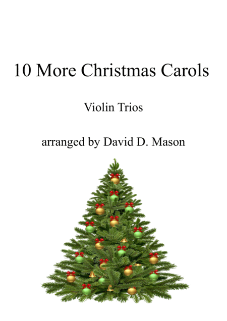 Free Sheet Music 10 More Christmas Carols For Three Violins