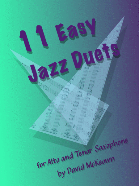 Free Sheet Music 11 Easy Jazz Duets For Alto And Tenor Saxophone