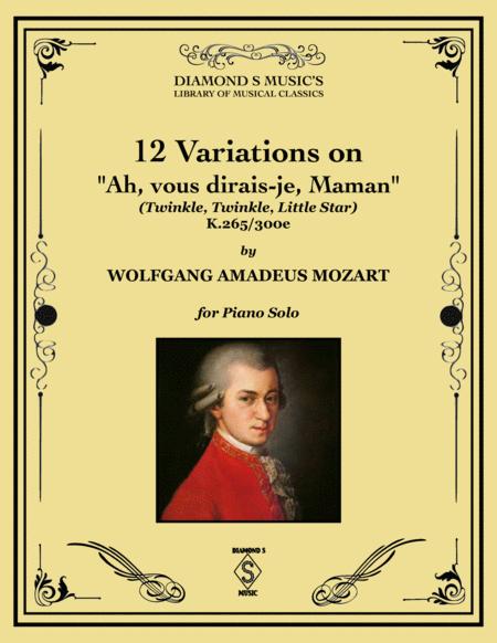 12 Variations On Ah Vous Dirais Je Maman Twinkle Twinkle Little Star Mozart Piano Solo Sheet Music