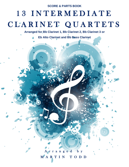 Free Sheet Music 13 Intermediate Clarinet Quartets Score Parts