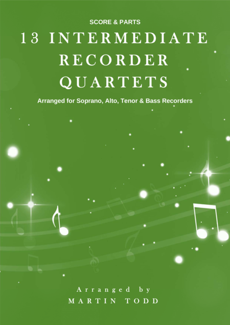 13 Intermediate Recorder Quartets Sheet Music