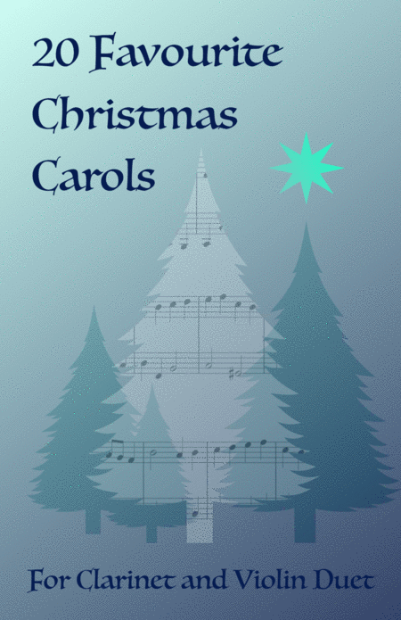 20 Favourite Christmas Carols For Clarinet And Violin Duet Sheet Music