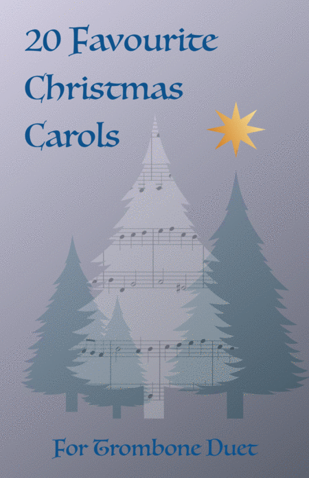 Free Sheet Music 20 Favourite Christmas Carols For Trombone Duet