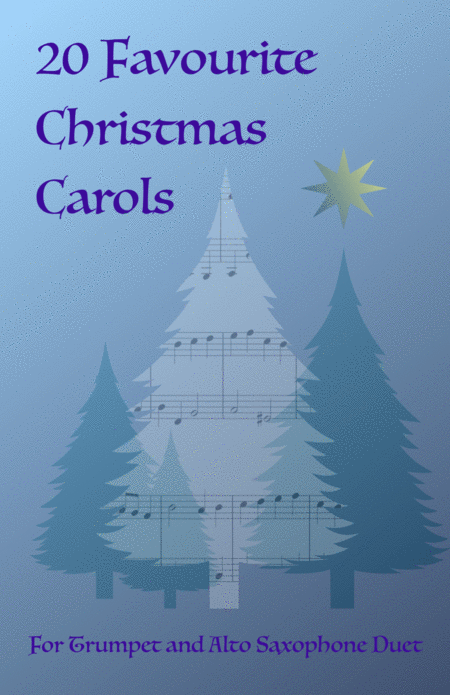 20 Favourite Christmas Carols For Trumpet And Alto Saxophone Duet Sheet Music