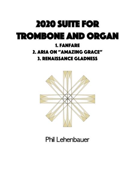 2020 Suite For Trombone And Organ Complete By Phil Lehenbauer Sheet Music