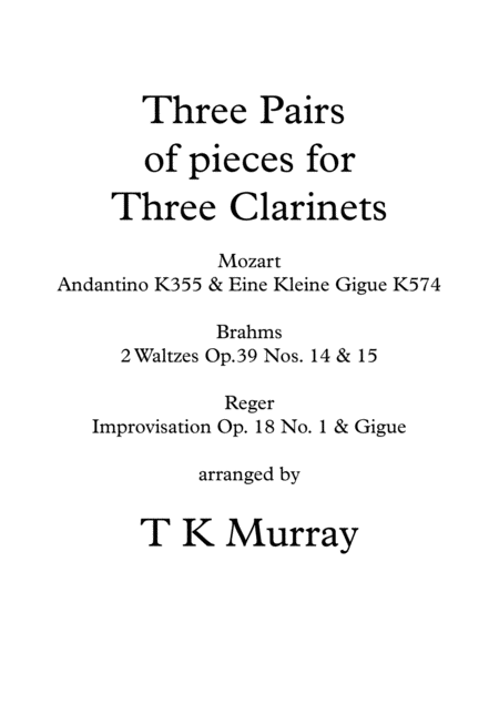 3 Pairs Of Pieces For 3 Clarinets Mozart Brahms Reger Sheet Music