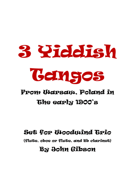 Free Sheet Music 3 Yiddish Tangos For Flute Oboe And Clarinet