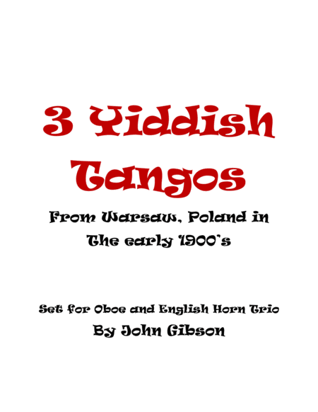 Free Sheet Music 3 Yiddish Tangos For Oboe English Horn Trio