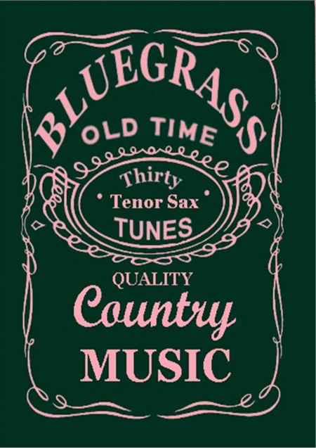 Free Sheet Music 30 Bluegrass And Country Tunes For Tenor Or Soprano Saxophone