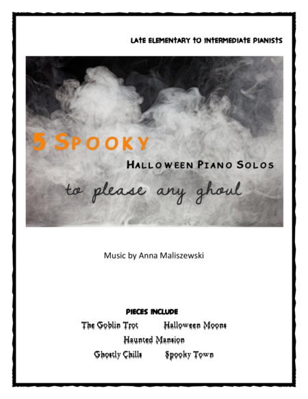 Free Sheet Music 5 Spooky Halloween Piano Solos To Please Any Ghoul