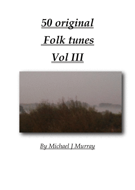 Free Sheet Music 50 Original Folk Tunes Vol Iii