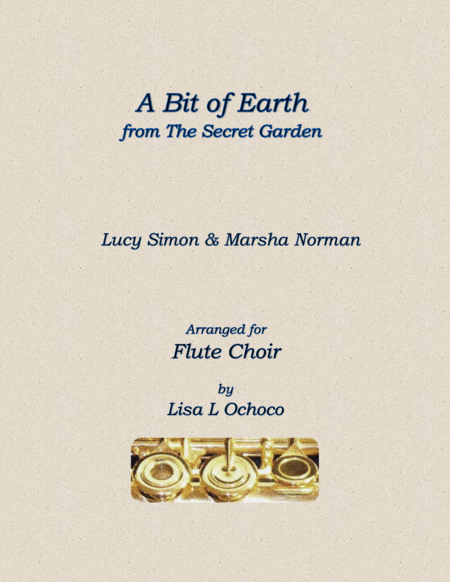 Free Sheet Music A Bit Of Earth From The Secret Garden For Flute Choir