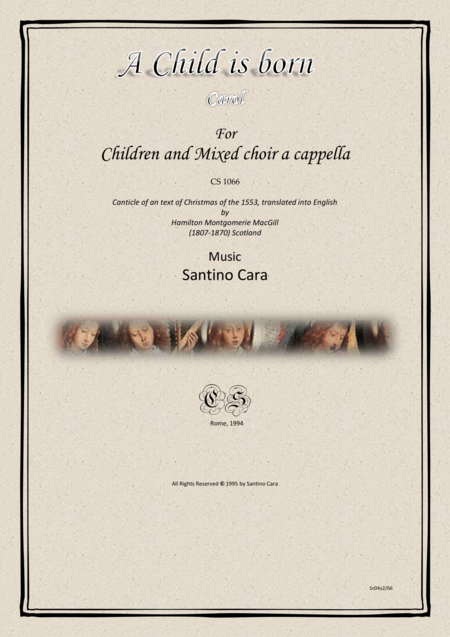 Free Sheet Music A Child Is Born Carol For Children And Mixed Choir A Cappella