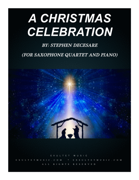 A Christmas Celebration For Saxophone Quartet And Piano Sheet Music