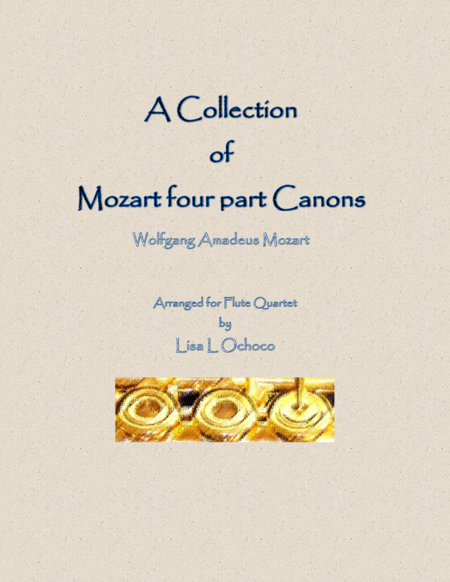 A Collection Of Mozart Four Part Canons For Flute Quartet Sheet Music