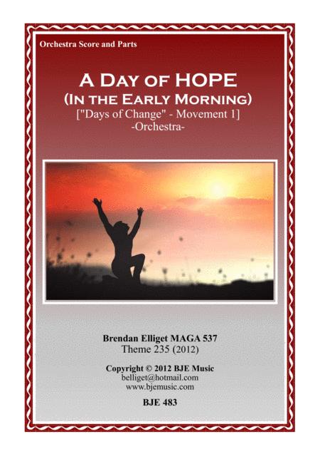 A Day Of Hope In The Early Morning Days Of Change Mov 1 Orchestra Sheet Music