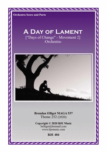 Free Sheet Music A Day Of Lament Days Of Change Mov 2 Orchestra