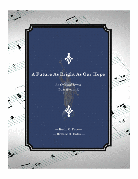 A Future As Bright As Your Faith An Original Hymn Sheet Music