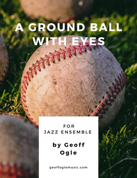 A Ground Ball With Eyes Sheet Music