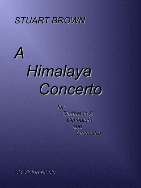 Free Sheet Music A Himalaya Concerto For Clarinet In A Cimbalom And Orchestra Score Only