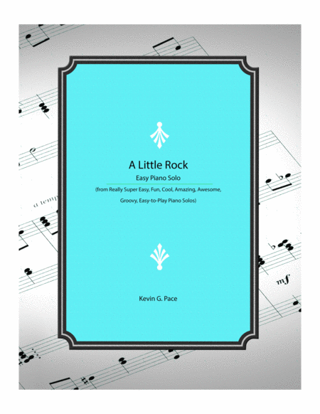 Free Sheet Music A Little Rock Easy Piano Solo