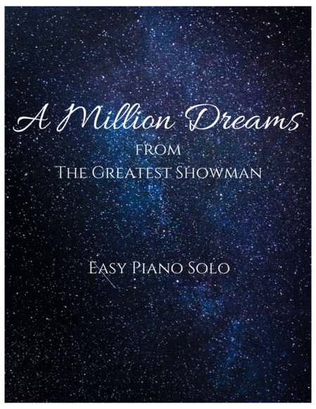 A Million Dreams Easy Piano Solo Sheet Music