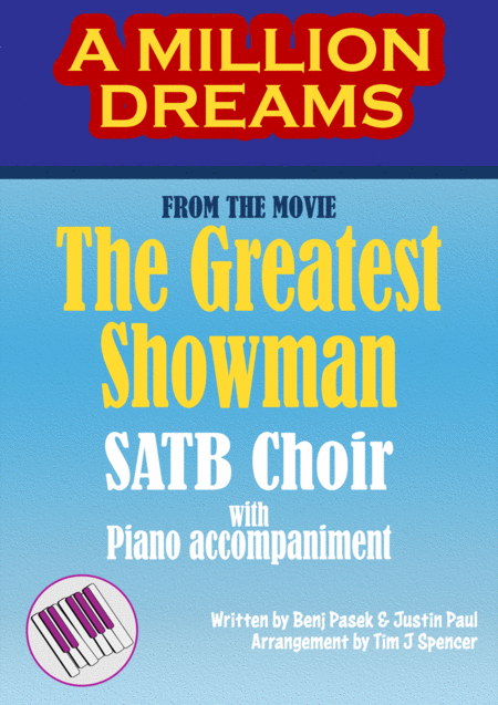 A Million Dreams From The Movie The Greatest Showman Satb Choir With Piano Accompaniment Sheet Music