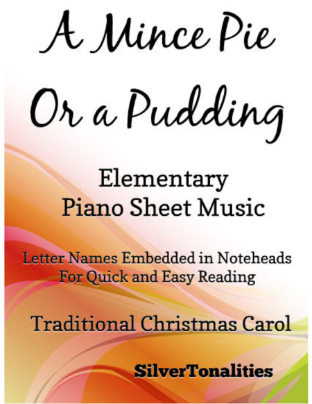 A Mince Pie Or A Pudding Easy Elementary Piano Sheet Music Sheet Music