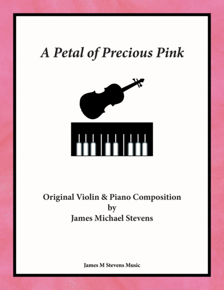 Free Sheet Music A Petal Of Precious Pink Violin Piano