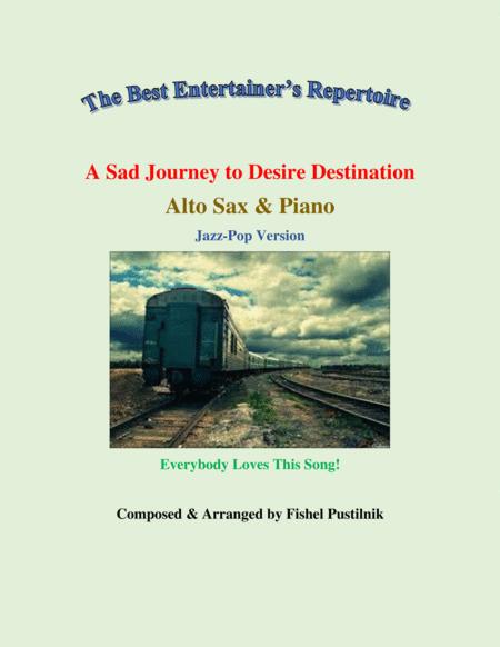 A Sad Journey To Desire Destination For Alto Sax And Piano Video Sheet Music