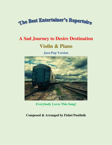 A Sad Journey To Desire Destination For Violin And Piano Video Sheet Music