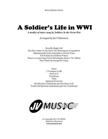 A Soldiers Life In Wwi For Brass Quintet Medley Of Tunes Sung In Wwi Sheet Music