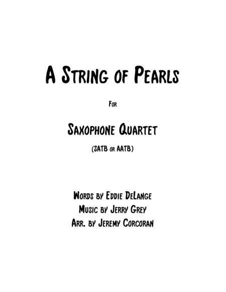 Free Sheet Music A String Of Pearls For Saxophone Quartet Satb Or Aatb