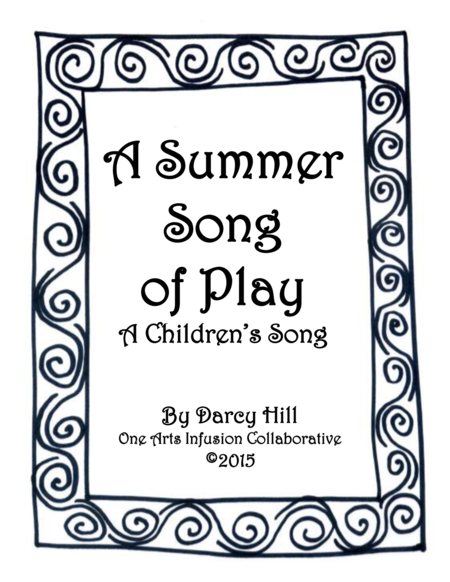 A Summer Song Of Play A Childrens Song Sheet Music