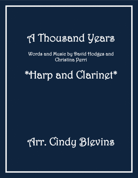 Free Sheet Music A Thousand Years Arranged For Harp And Bb Clarinet