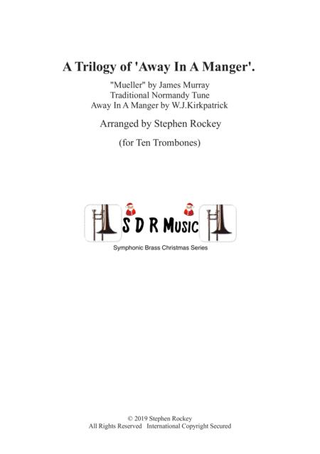 A Trilogy Of Away In A Manger For Ten Trombones Sheet Music