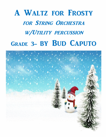 A Waltz For Frosty For Strings And Utility Percussion Sheet Music