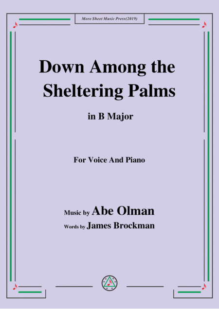 Free Sheet Music Abe Olman Down Among The Sheltering Palms In B Major For Voice Piano
