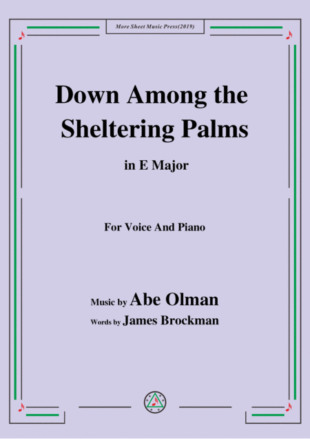 Free Sheet Music Abe Olman Down Among The Sheltering Palms In E Major For Voice Piano