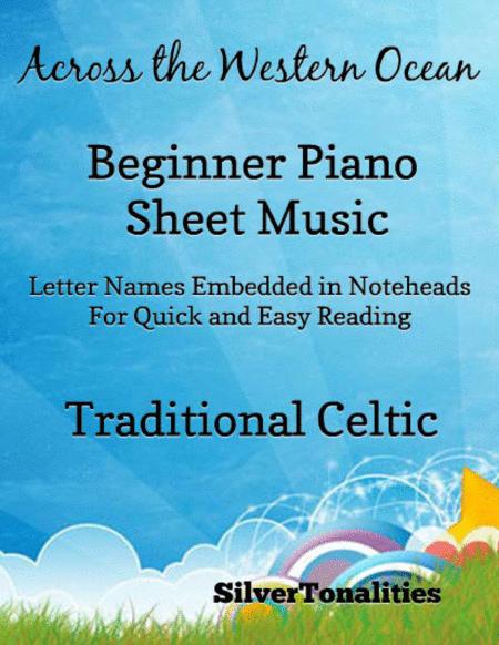 Free Sheet Music Across The Western Ocean Beginner Piano Sheet Music