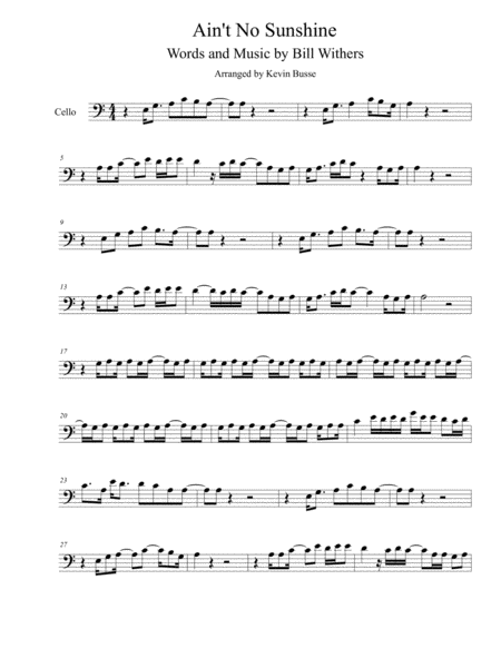 Aint No Sunshine Original Key Cello Sheet Music