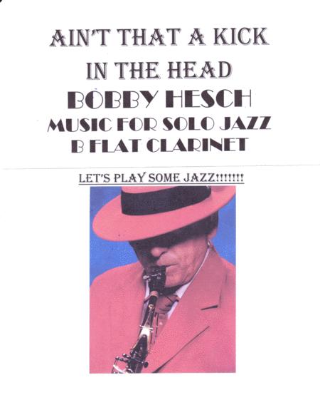 Free Sheet Music Aint That A Kick In The Head For Solo Jazz B Flat Clarinet