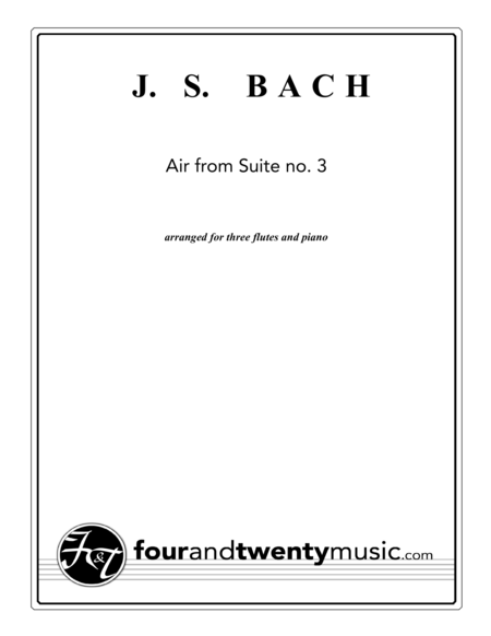 Air From Suite No 3 Arranged For Three Flutes And Piano Sheet Music