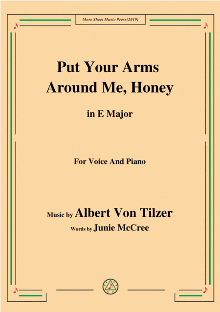 Free Sheet Music Albert Von Tilzer Put Your Arms Around Me Honey In E Major For Voice Piano