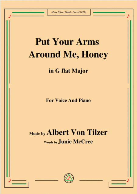 Albert Von Tilzer Put Your Arms Around Me Honey In G Flat Major For Voice Piano Sheet Music